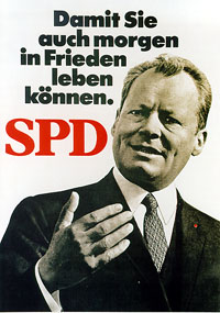 Willy Brandt auf SPD-Wahlplakat 1969: "Damit Sie auch morgen in Frieden leben können. SPD"