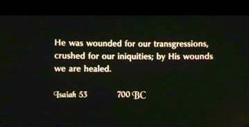 Zitat aus Jesaja-Kapitel 53 (700 v. Chr.) Er wurde geschlagen für unsere Übertretungen;