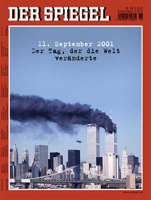 11. September 2011 - Der Tag, der die Welt veränderte DER SPIEGEL Ausgabe 36/2002