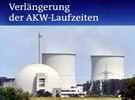 Laufzeitverlängerung für Kernkraftwerke (KKW, AKW)