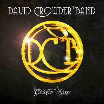 Church Music von David Crowder Band