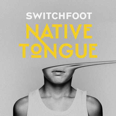 Native Tongue von Switchfoot