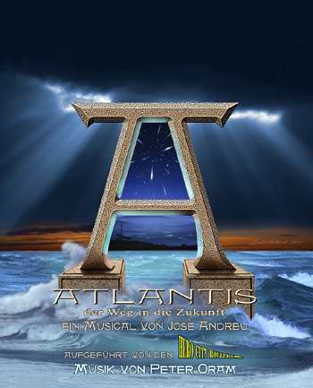 Musical "Atlantis ... der Weg in die Zukunft"