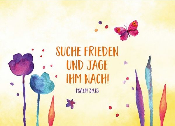 Suche Frieden und jage ihm nach! aus Psalm 34, 15 - Jahreslosung 2019