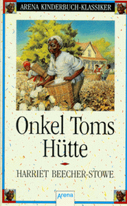 Buch "Onkel Toms Hütte" von Harriet Beecher Stones