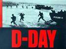 D-Day, Die große Invasion der Alliierten, die den 2. Weltkrieg beenden soll, beginnt, 1944