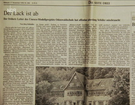 Frankfurter Rundschau vom 17.11.1999: Unter dem Titel "Der Lack ist ab" macht Autor Jörg Schindler den jahrelangen sexuellen Missbrauch von Jungen an der Odenwaldschule durch deren Schulleiter Gerold Becker öffentlich