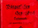 1900: BGB, das Bürgerliche Gesetzbuch, tritt in Kraft