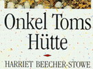 Onkel Toms Hütte erscheint  1852 als Buch