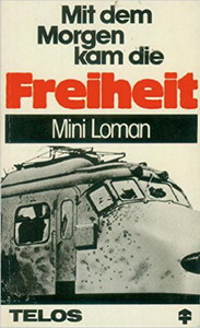 Taschenbuch "Mit dem Morgen kam die Freiheit" von mini Loman, die 20 Tage als Geisel in dem Zug verbrachte