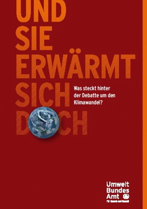 Broschüre „Und sie erwärmt sich doch - Was steckt hinter der Debatte um den Klimawandel?“ herausgegeben 2013 vom Umweltbundesamt