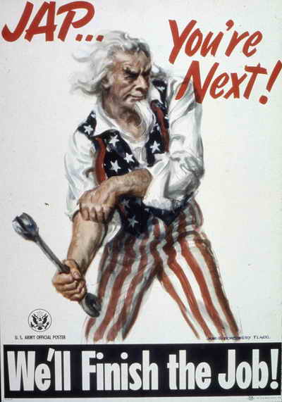 US-amerikanisches Propaganda-Plakat kündigt nach der bedingungslosen Kapitulation der deutschen Wehrmacht an: "JAP... You're Next! We'll Finish the Job!" (Japaner, ihr seid die Nächsten. Wir erledigen den Job)