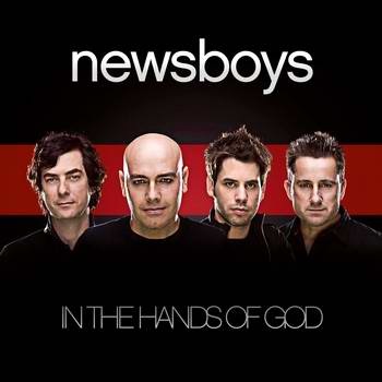 Album "In The Hands Of God" von den Newsboys