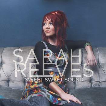 Sweet Sweet Sound von Sarah Reeves