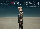 mehr bei uns über das Album "A Messenger" von Colton Dixon