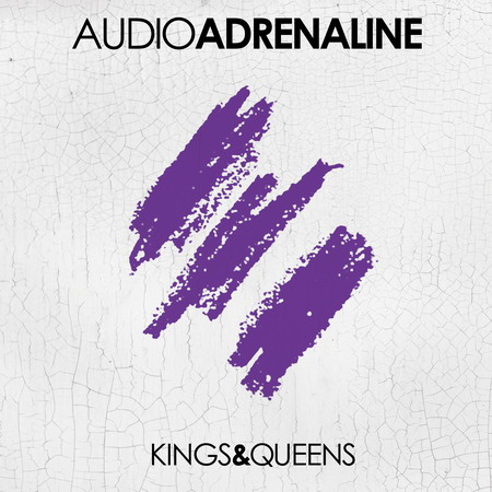 Kings & Queens von Audio Adrenaline