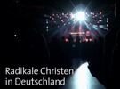 05.08.2014: In einer Reportage berichtete die ARD / NDR über "radikale Christen" in Freikirchen