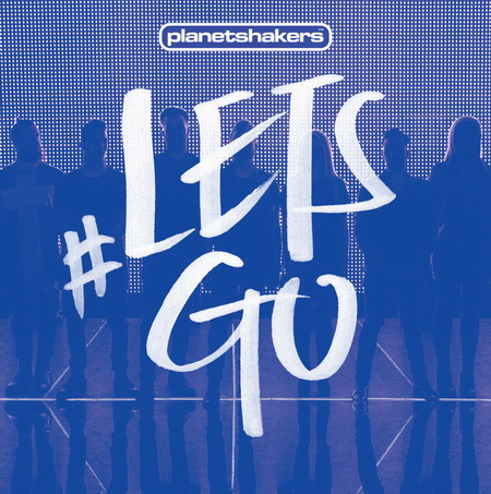 LetsGo von Planetshakers, Album-Cover