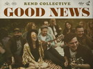 mehr über  das Album des Monats Good News von Rend Collective