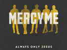 Always Only Jesus von MercyMe ist AREF-Album des Monats Dezember 2023