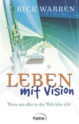 Leben mit Vision - Das Begleitbuch, von Rick Warren